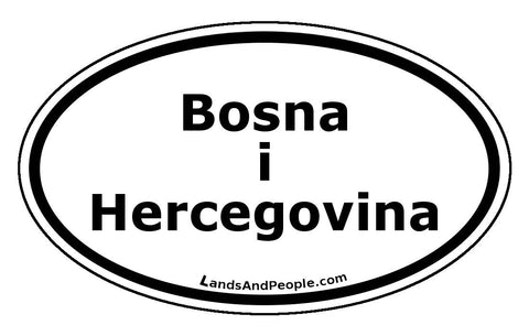 Bosnia and Herzegovina Bosna i Hercegovina Car Bumper Sticker Oval Black and White