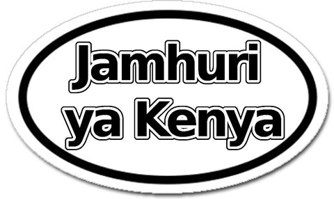 Jamhuri ya Kenya Republic of Kenya in Kiswahili Car Bumper Sticker