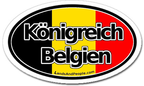 Königreich Belgien Kingdom of Belgium in German, Belgian Flag Car Sticker Oval