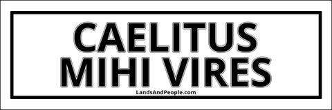 Caelitus Mihi Vires, "My Strength is from Heaven" in Latin, Sticker