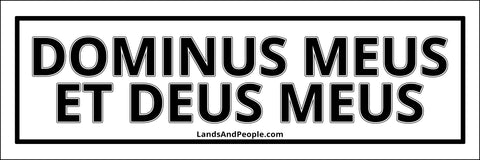 Dominus Meus Et Deus Meus, "My Lord and my God" in Latin, Sticker Decal